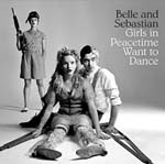 Belle & Sebastian Girls in Peacetime want to dance